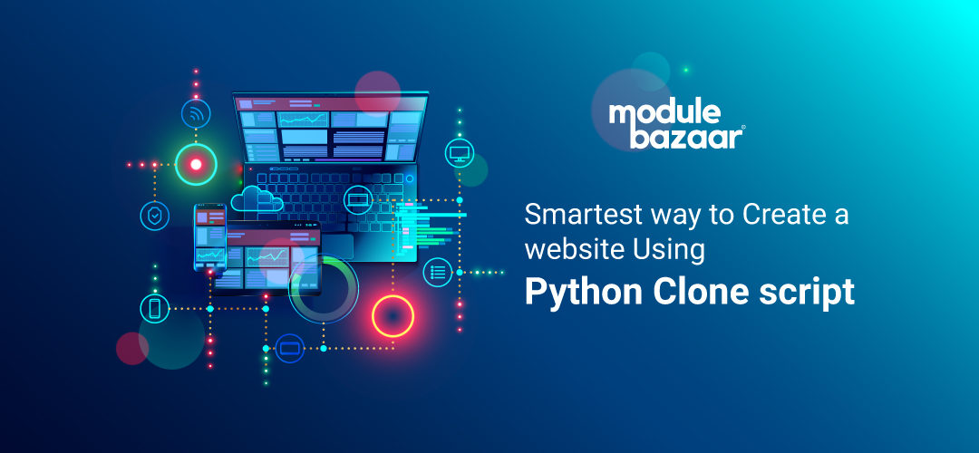 Smartest Way To Create A Website Using Python Clone Script