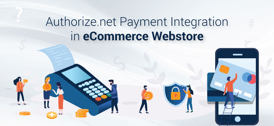 Authorize.net Payment Integration in eCommerce Webstore